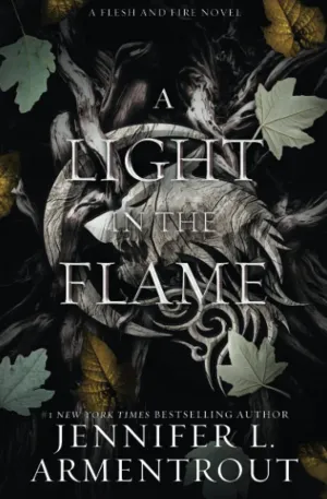 A Light in the Flame: A Flesh and Fire Novel Paperback  November 15, 2022