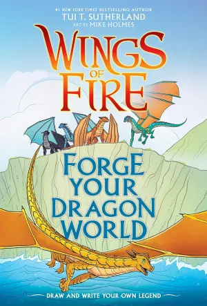 Forge Your Dragon World: A Wings of Fire Creative Guide (Wings of Fire Graphix) Hardcover  May 4, 2021